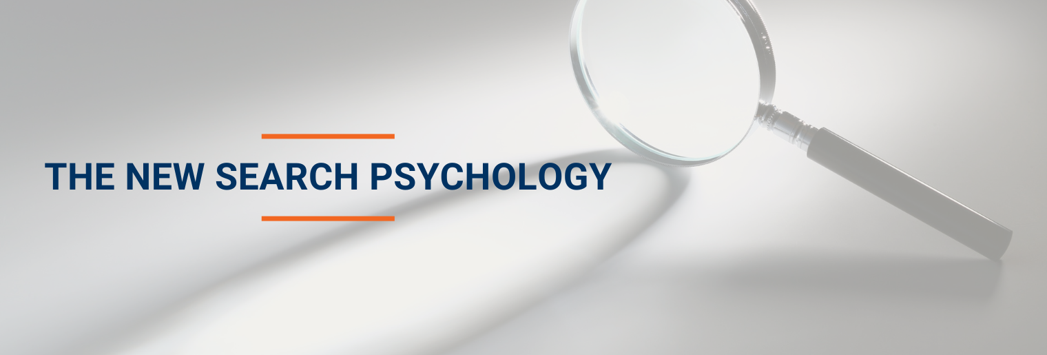 The New Search Psychology