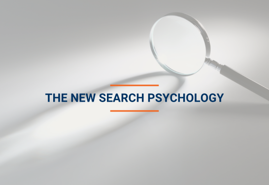 The New Search Psychology