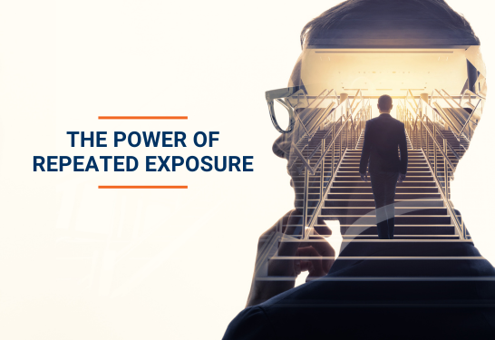 The Power of Repeated Exposure